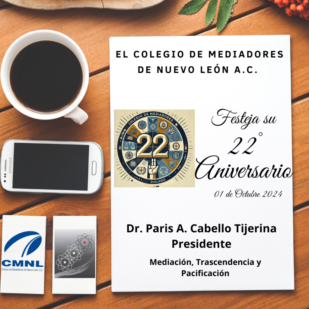 22 Aniversario de la fundación del Colegio de Mediadores de Nuevo León A. C.